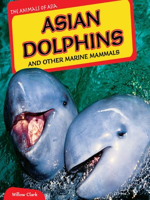 cover image of Asian Dolphins and Other Marine Mammals
